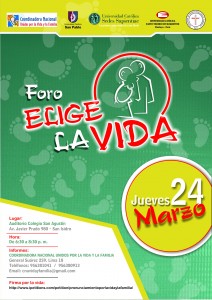 AFICHE FINAL FINAL 1 212x300 Foro Elige la Vida consigue compromiso provida de 18 candidatos